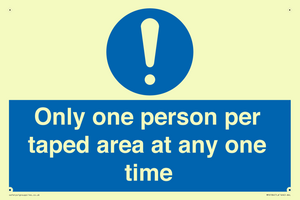 Only one person per taped area at any one time